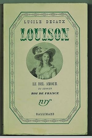 Seller image for Louison.Le bel amour du dernier Roi de France. for sale by pages volantes