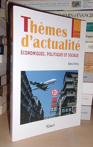 Bild des Verkufers fr THEMES D'ACTUALITE : Economiques, politiques et Sociaux zum Verkauf von Planet's books