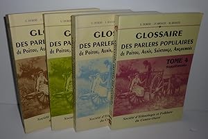 Glossaire des parlers populaires de Poitou, Aunis, Saintonge, Angoumois, Société d'études folklor...