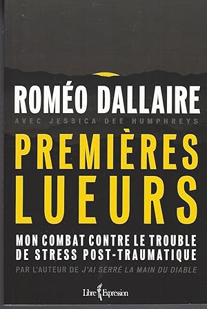 Seller image for Premires lueurs Mon combat contre le trouble de stress post-traumatique for sale by BYTOWN BOOKERY