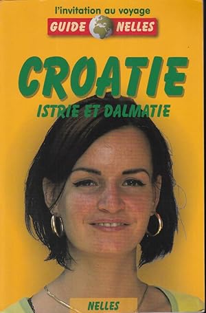 Seller image for Croatie, Istrie et Dalmatie for sale by Bouquinerie Le Fouineur