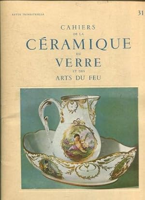 CAHIERS DE LA CERAMIQUE DU VERRE ET DES ARTS DU FEU. VOL VII. Nº: 28, 29, 30, 31 + SUPPLEMENT.