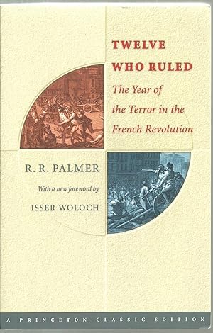 Seller image for Twelve Who Ruled: The Year of the Terror in the French Revolution for sale by Sabra Books