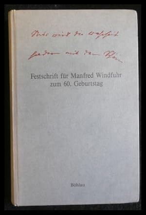 Seller image for Stets wird die Wahrheit hadern mit dem Schnen Festschrift fr Manfred Windfuhr zum 60 Geburtstag for sale by ANTIQUARIAT Franke BRUDDENBOOKS