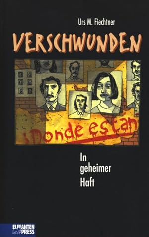 Seller image for Verschwunden - In geheimer Haft. for sale by TF-Versandhandel - Preise inkl. MwSt.