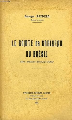 Immagine del venditore per LE COMTE DE GOBINEAU AU BRESIL - AVEC NOMBREUX DOCUMENTS INEDITS. venduto da Le-Livre