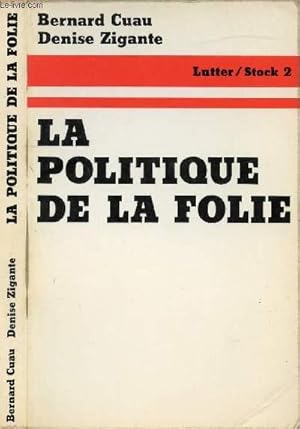 Seller image for LA POLITIQUE DE LA FOLIE for sale by Le-Livre