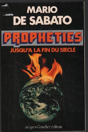 Prophéties jusqu à la fin du siècle