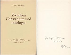 Bild des Verkufers fr Zwischen Christentum und Ideologie. Die Chance des Geistes im Glaubenskrieg der Gegenwart. Kritische Versuche zu Lautramont, Robert Musil, Simone Weil und W. H. Auden. Vom Autor gewidmetes Exemplar. Vom Autor gewidmetes Exemplar zum Verkauf von Graphem. Kunst- und Buchantiquariat