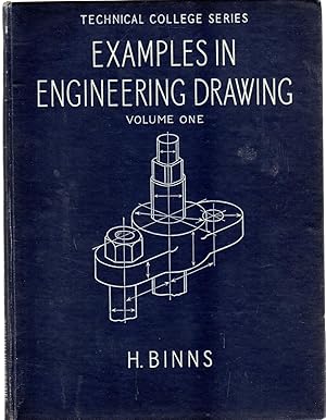 Examples in Engineering Drawing Volume I