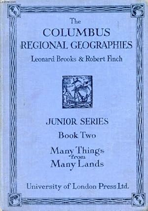 Bild des Verkufers fr COLUMBUS REGIONAL GEOGRAPHIES, JUNIOR SERIES, BOOK II, MANY THINGS FROM MANY LANDS zum Verkauf von Le-Livre