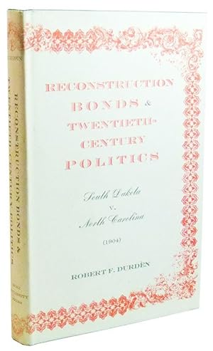 Reconstruction Bonds & Twentieth-Century Politics: South Dakota v. North Carolina (1904)