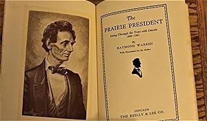 The Prairie President, Living Through the Years with Lincoln 1809-1861