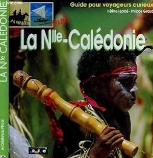 Bild des Verkufers fr GUIDE POUR VOYAGEUR CURIEUX : BONJOUR LA NOUVELLE CALEDONIE zum Verkauf von Le-Livre