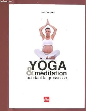 Bild des Verkufers fr YOGA ET MEDITATION PENDANT LA GROSSESSE zum Verkauf von Le-Livre