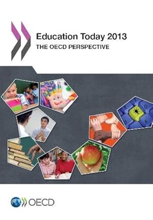 Imagen del vendedor de Education Today: The OECD Perspective: 2013 a la venta por Bellwetherbooks