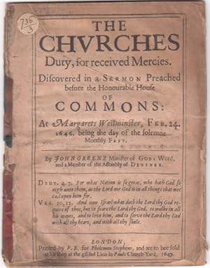 THE CHURCHES DUTY, FOR RECEIVED MERCIES: DISCOVERED IN A SERMON PREACHED BEFORE THE HONOURABLE HO...