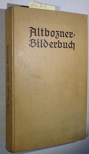 Altbozner Bilderbuch. Hundert Abbildungen und vierzig Aufsätze zur Stadtgeschichte.