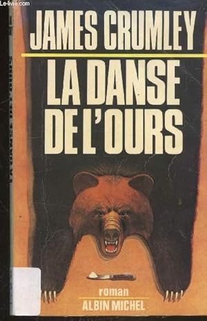Bild des Verkufers fr LA DANSE DE L'OURS zum Verkauf von Le-Livre