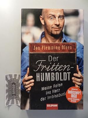 Immagine del venditore per Der Fritten-Humboldt - Meine Reise ins Herz der Imbissbude. venduto da Druckwaren Antiquariat