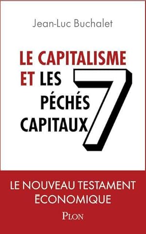 le capitalisme et les 7 péchés capitaux