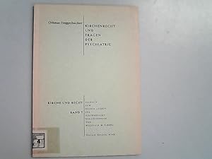 Imagen del vendedor de Kirchenrecht und Fragen der Psychiatrie. "Kirche und Recht" Beihefte zum sterr. Archiv fr Kirchenrecht. a la venta por Antiquariat Bookfarm