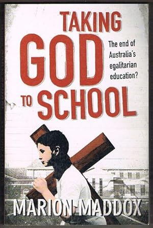 Taking God to School: The End of Australia's Egalitarian Education?
