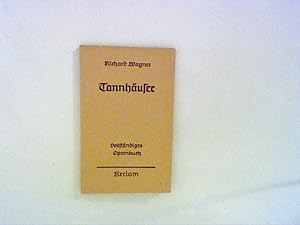 Bild des Verkäufers für Tannhäuser Vollständiges Opernbuch zum Verkauf von ANTIQUARIAT FÖRDEBUCH Inh.Michael Simon