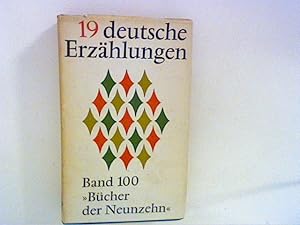 Bild des Verkäufers für 19 deutsche Erzählungen Band 100 - Bücher der Neunzehn zum Verkauf von ANTIQUARIAT FÖRDEBUCH Inh.Michael Simon