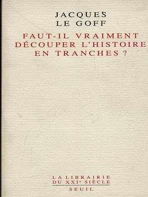 Seller image for Faut-il vraiment decouper l'histoire en tranches? for sale by Librodifaccia