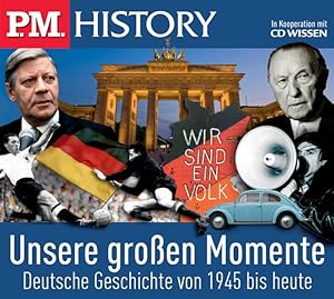 Bild des Verkufers fr P.M. History - Unsere groen Momente Deutsche Geschichte von 1945 bis heute zum Verkauf von Bunt Buchhandlung GmbH