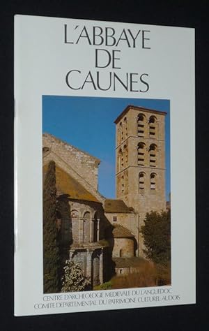 Image du vendeur pour L'Abbaye de Caunes : guide du visiteur mis en vente par Abraxas-libris