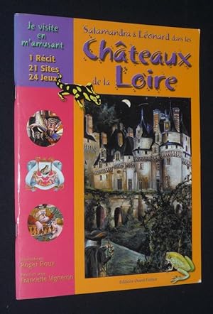 Bild des Verkufers fr Je visite en m'amusant : Salamandra et Lonard dans les Chteaux de la Loire zum Verkauf von Abraxas-libris