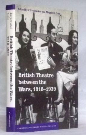 Immagine del venditore per British Theatre Between The Wars, 1918 - 1939 venduto da James Hulme Books