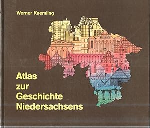 Atlas zur Geschichte Niedersachsens / Werner Kaemling