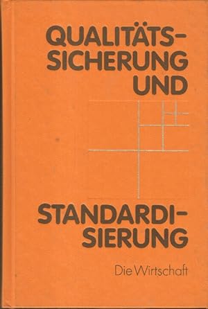 Qualitätssicherung und Standardisierung : Handbuch / hrsg. vom Amt für Standardisierung, Messwese...