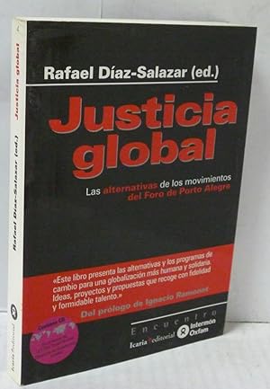 Seller image for JUSTICIA GLOBAL. LIBRO+ CD- LAS ALTERNATIVAS DE LOS MOVIMIENTOS DEL FORO DE PORTO ALEGRE for sale by LIBRERIA  SANZ