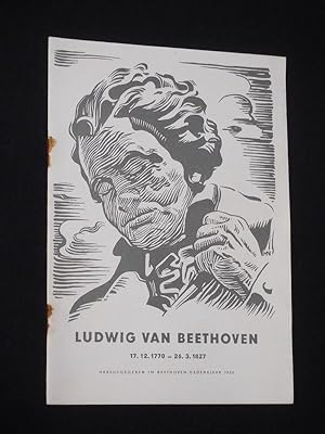 Ludwig van Beethoven 17.12.1770 - 26.3.1827. Herausgegeben im Beethoven-Jahr 1952