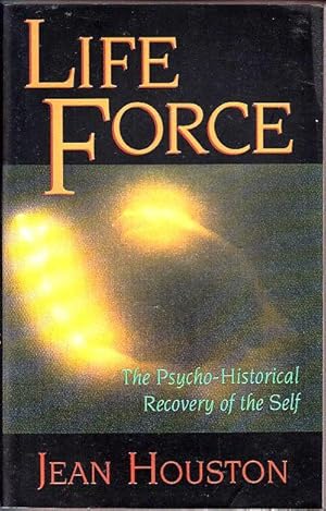 Life Force: The Psycho-Historical Recovery of the Self (A Quest Book)