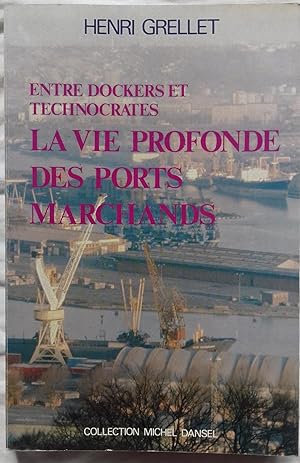 Seller image for LA VIE PROFONDE DES PORTS MARCHANDS for sale by Victor76