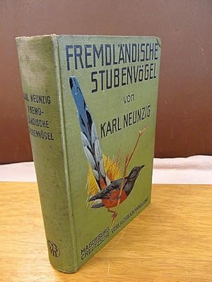 Die fremdländischen Stubenvögel. ( = (zugleich 5. Auflage des Dr. Karl Ruß schen Handbuchs für Vo...