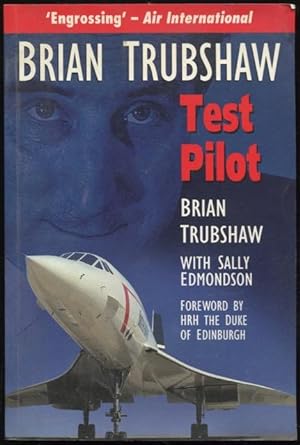Imagen del vendedor de Brian Trubshaw : Test Pilot. a la venta por Lost and Found Books