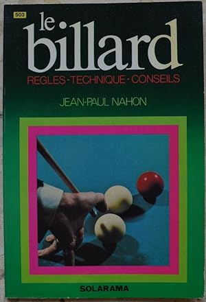 Le billard. Règles, technique, conseils.