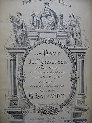 SALVAYRE Gaston La Dame de Monsoreau Opéra Chant Piano ca1888