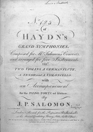 [Sammelband] 1) No. [1-12] of Haydn`s grand symphonies. Composed for Mr. Salomon`s Concerts, and ...