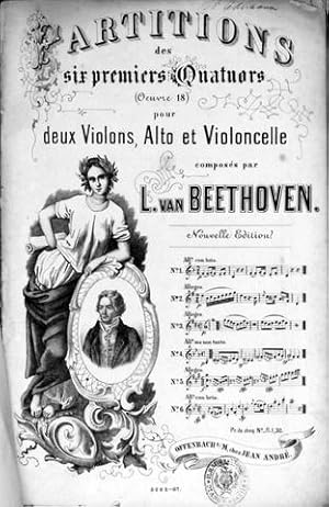 [Op. 18, Nr. 6] Partitions des six premiers quatuors (oeuvre 18) pour deux violons, alto et violo...