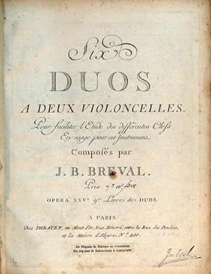 Six duo à deux violoncelles pour faciliter l`étude des différentes clefs en usage pour cet instru...