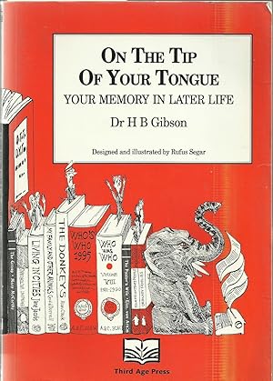 Seller image for On The Tip of Your Tongue - Your Memory in Later Life for sale by Chaucer Head Bookshop, Stratford on Avon
