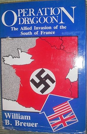 Image du vendeur pour Operation Dragoon: The Allied Invasion of the South of France mis en vente par eclecticbooks
