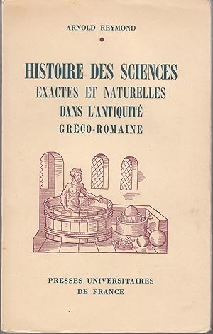 Bild des Verkufers fr Histoire des sciences exactes et naturelles dans l'antiquit Grco-Romaine. zum Verkauf von le livre ouvert. Isabelle Krummenacher